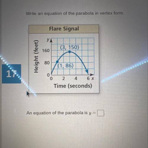 PLEASE HELP ASAP

Write an equation of the parabola in vertex form.
An equation of the parabol