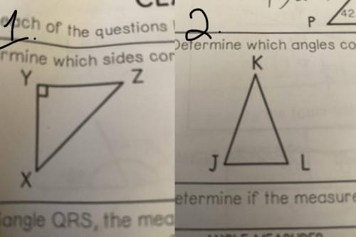 Hello! can someone help with these questions? I provided photos of the triangles below.

1. Determ
