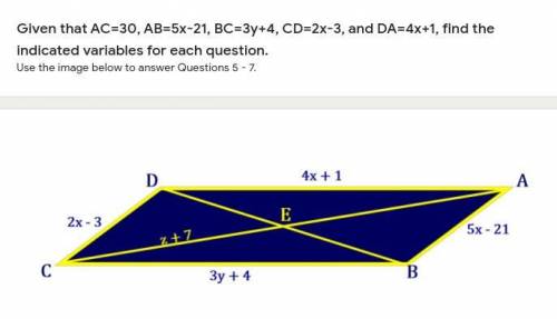Given that AC=30, AB=5x-21, BC=3y+4, CD=2x-3, and DA=4x+1, find the indicated variables for X, Y, Z