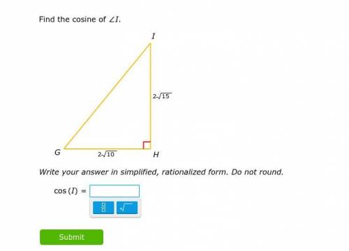 Find the cosine of ∠I.

Write your answer in simplified, rationalized form. Do not round.
cos (I)