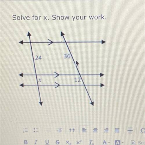 (PLEASE HURRY! will award brainliest)
Solve for x. Show your work.