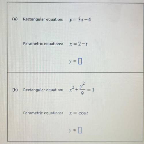 Complete the parametric equations for the given rectangular equation