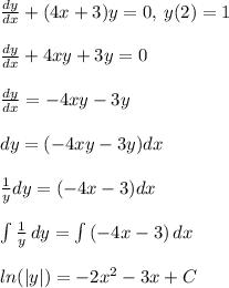 \frac{dy}{dx}+(4x+3)y=0,\: y(2)=1\\ \\\frac{dy}{dx}+4xy+3y=0\\ \\\frac{dy}{dx}=-4xy-3y\\ \\dy=(-4xy-3y)dx\\\\\frac{1}{y}dy=(-4x-3)dx\\ \\\int {\frac{1}{y} } \, dy=\int{(-4x-3)} \, dx\\ \\ ln(|y|)=-2x^2-3x+C\\