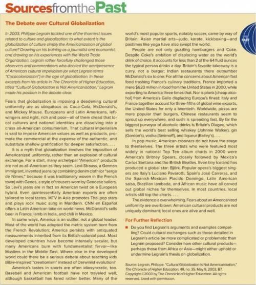 Read the section in your textbook “Sources from the Past” on The Debate over Cultural Globalization