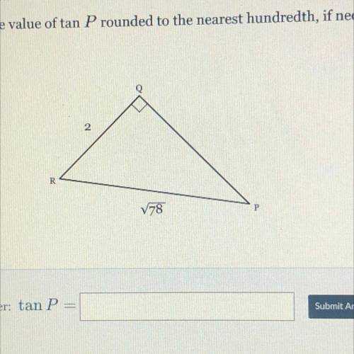 Find the value of tan P rounded to the nearest hundredth, if necessary.