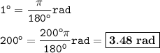 \tt 1^o=\dfrac{\pi}{180^o}rad\\\\200^o=\dfrac{200^o\pi}{180^0}rad=\boxed{\bold{3.48~rad}}