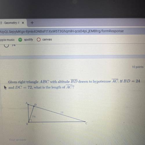 Given right triangle ABC with altitude BD drawn to hypotenuse AC. If BD = 24

and DC-72, what is t