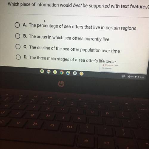 Question 10 of 10

Which piece of information would best be supported with text features?
A. The p