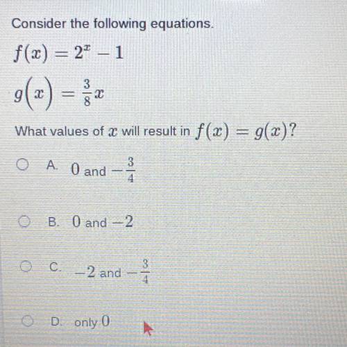 -

Consider the following equations.
f(x) = 2* – 1
g(x) =
What values of 2 will result in f(x) = g