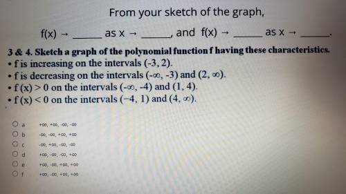 Sketch a graph of polynomial function having these characteristics