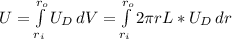 U = \int\limits^{r_o}_{r_i} {U_D} \, dV =   \int\limits^{r_o}_{r_i} {2\pi rL *U_D} \, dr