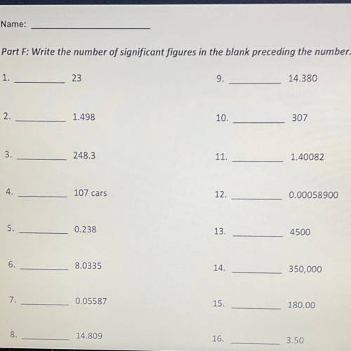 Write the number of significant figures in the blank preceding the number

 
PLEASE HELP