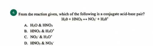 From the reaction given, which of the following is a conjugate acid-base pair. pls help.