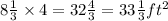 8\frac{1}{3}\times{4}=32\frac{4}{3}=33\frac{1}{3} ft^2