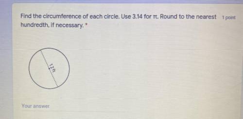 Find the circumference of each circle. Use 3.14 for ft. Round to the nearest 1 point

hundredth, i