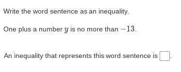 An inequality that represents this word sentence