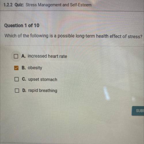 Which of the following is a possible long-term health effect of stress?

O A. increased heart rate