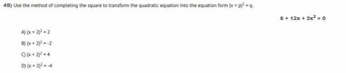 Use the method of completing the square to transform the quadratic equation into the equation form