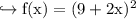 \\ \rm\hookrightarrow f(x)=(9+2x)^2