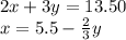 2x + 3y = 13.50 \\ x = 5.5 -  \frac{2}{3} y