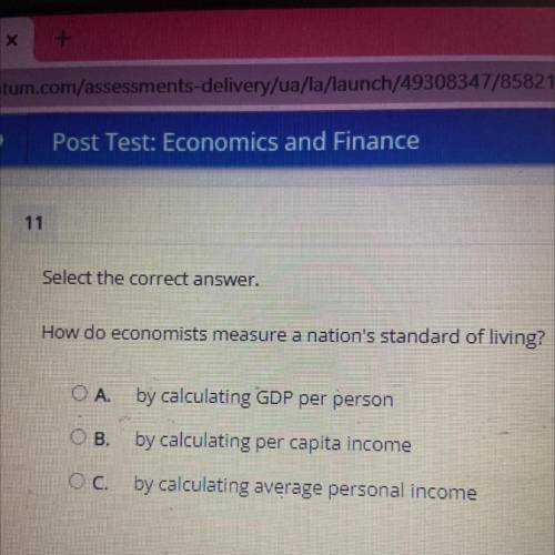 How do economists measure a nation's standard of living?

A.by calculating GDP per person
B.by cal