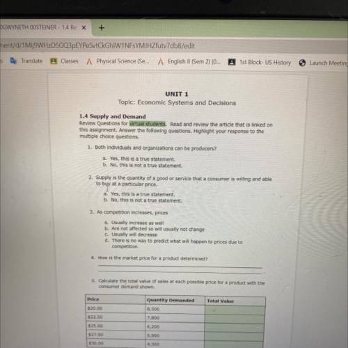 Supply and Demand

w Questions for virtual students. Read and review the article that is linked on