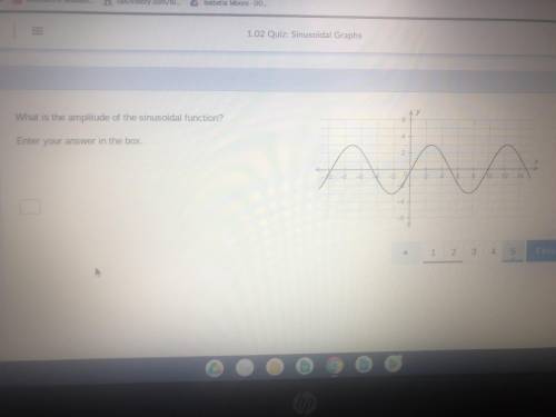 1.02 quiz: sinusoidal graphs Please help me