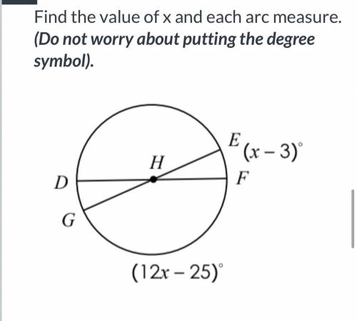 Find value of x and each arc measure 
x=
mDE=
mEF=
mDFG=