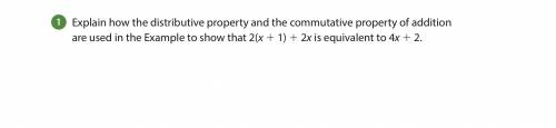 Explain how the distributive property and the commutative property of addition are used in the Exam