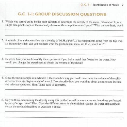 G. C. 1-1 Identification of Metals 7

G.C. I-I: GROUP DISCUSSION QUESTIONS 1. Which way turned out
