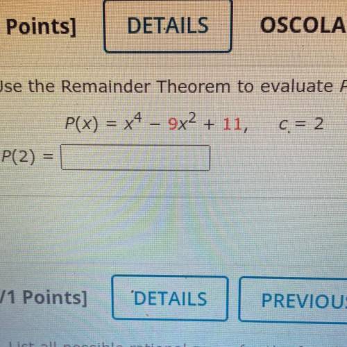 Use the remainder theorem to evaluate p(c)