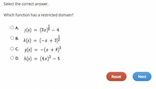 Asap
Select the correct answer.
Which function has a restricted domain?