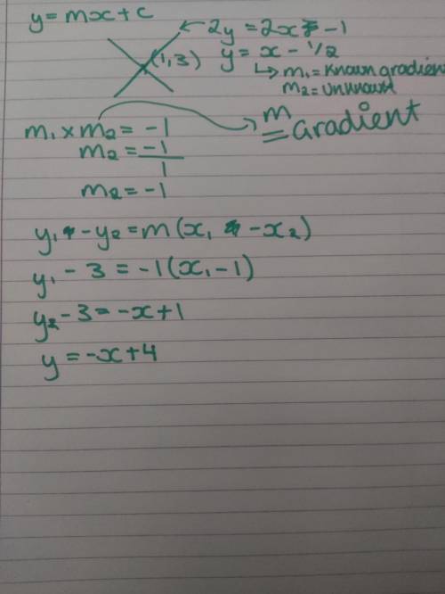 Find the equation of the line that passes through (1,3) and is perpendicular to 2y=2x-1

Leave your