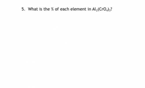 WILL GIVE BRAINLIEST- What is the % of each element in Al2(CrO4)3