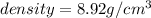 density=8.92g/cm^3