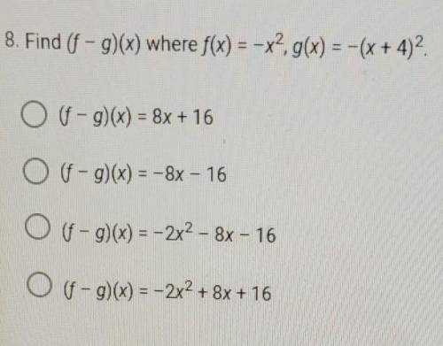 Find (f - g)(x) where f(x) = -x2, g(x) = -(x + 4)2