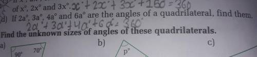 If 2a , 3a , 4a and 6a are the angles of a quadrilateral , Find them .

i need answer of 1. d no s