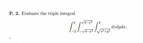 Evaluate the triple integral