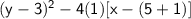 \mathsf{(y-3)^2-4(1)[x-(5+1)]}