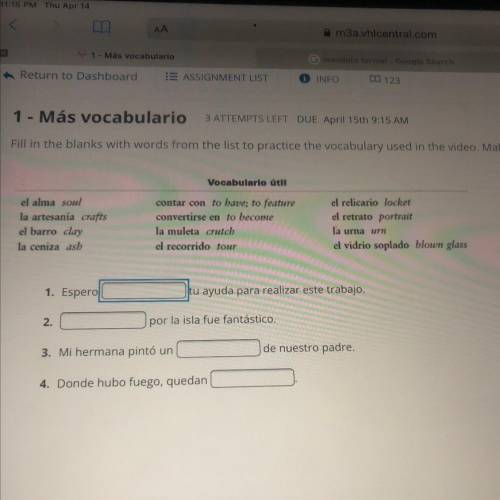 Can someone help?

Más Vocabluario
-fill in the blanks with words from the list to practice the vo