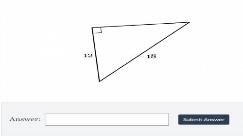 Find the length of the third side. If necessary, round to the nearest tenth

Pythagorean Theorem (